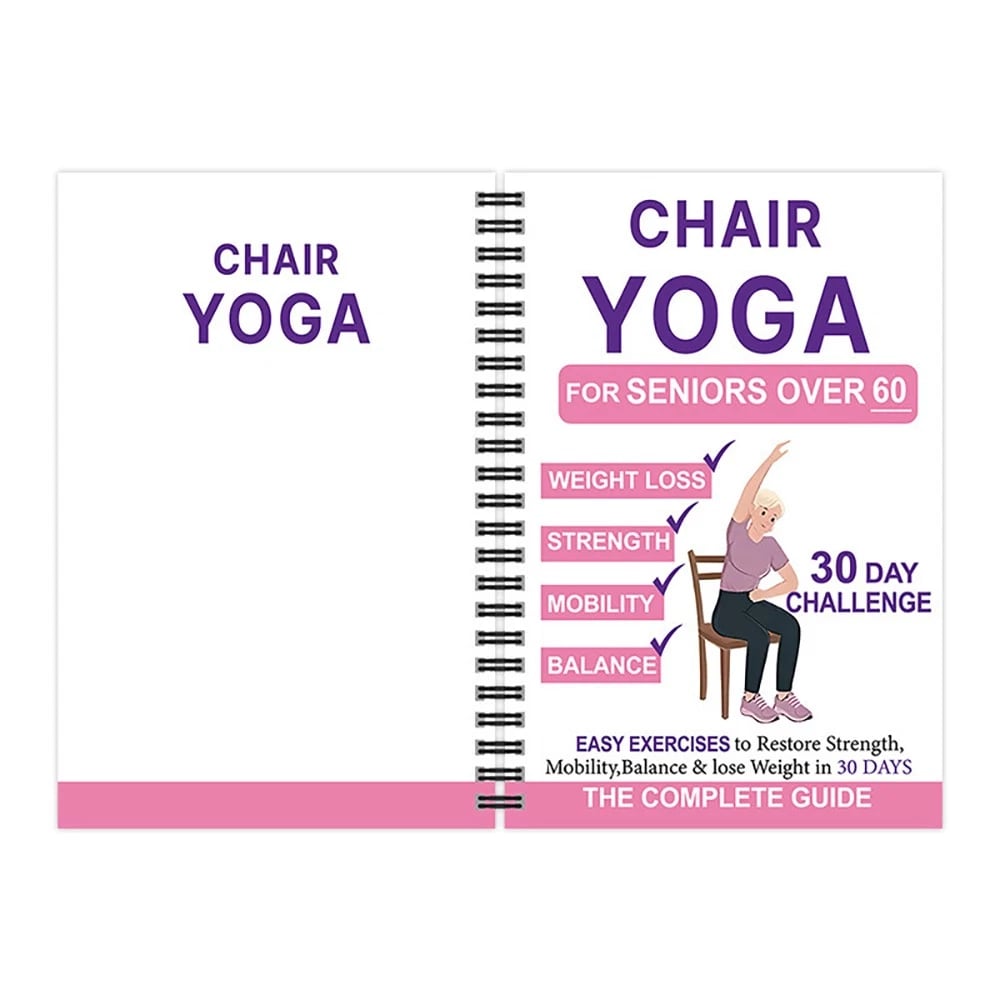🔥Most Popular in 2026🔥The Complete Guide to Chair Yoga for Seniors Over 60: 40+ Low-Impact Easy Exercises to Restore Strength, Mobility, Balance, and Lose Weight